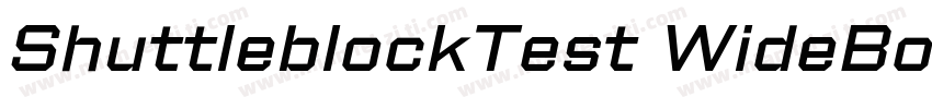 ShuttleblockTest WideBoldItalic字体转换